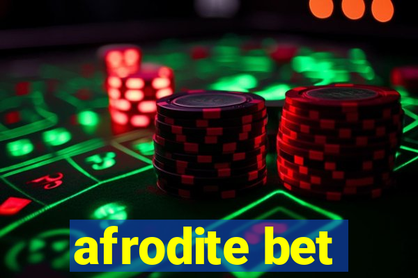 afrodite bet